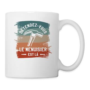 Entspannen Sie sich der Schreiner ist da Tischler - Tasse - Weiß - Rechts