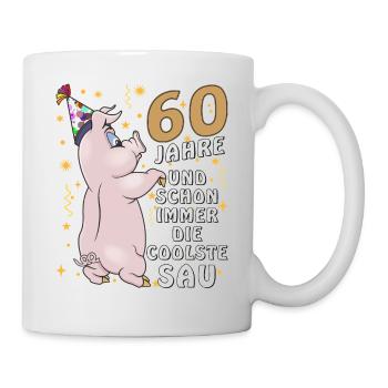 60 JAHRE DIE COOLSTE SAU GEBURTSTAG - Tasse - Weiß - Rechts