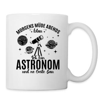 Morgens müde Abends blau Ich bin Astronom und ne - Tasse - Weiß - Rechts