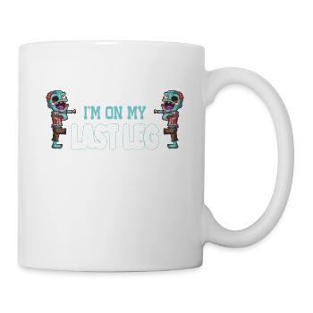Its Offical Ich bin auf meinem letzten Bein - Tasse - Weiß - Rechts