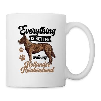 Alles ist besser mit Hollandse Herdershond - Tasse - Weiß - Rechts