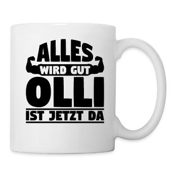 Alles wird gut Olli ist jetzt da - Tasse - Weiß - Rechts