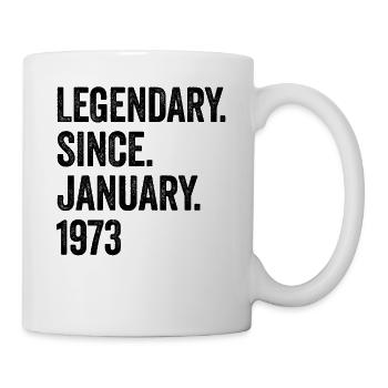 Legendary Since January 1973 50. Geburtstag - Tasse - Weiß - Rechts