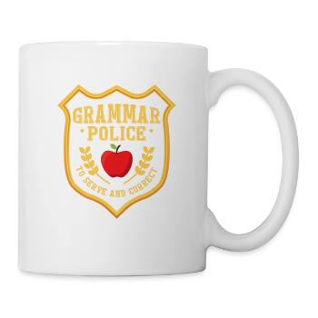 Grammar Police To Serve And Correct English Teache - Tasse - Weiß - Rechts