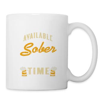 Also Available Sober For A Limited Time Designs - Tasse - Weiß - Rechts