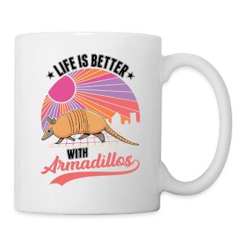 Life is better with Armadillo's armadillo - Mug - white - Right