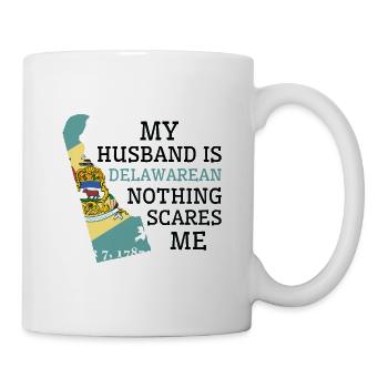 Nichts macht mir Angst Delawarean Husband Delaware - Tasse - Weiß - Rechts