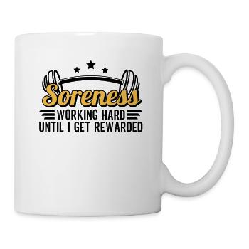 Soreness Workout Gym Lover Hard Work Fitness - Mug - white - Right