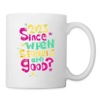 Depuis 2023 Quand les suites sont bonnes - Mug blanc - blanc - Droite