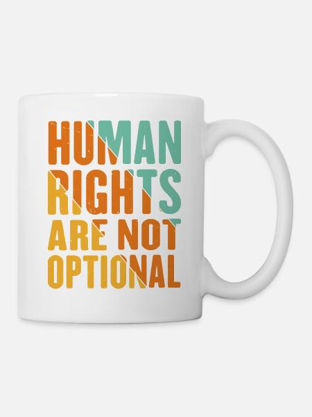 Human Rights Are Not Optional 10 - Tasse - Weiß