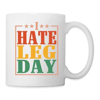 I Hate Leg Day 14 - Mug - white - Right