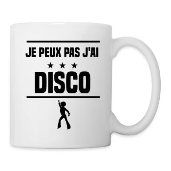 j'peux pas j'ai disco humour - Mug blanc - blanc - Droite