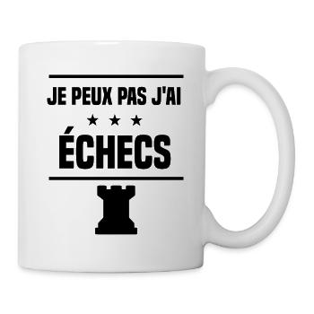 j'peux pas j'ai échecs tour humour - Mug blanc - blanc - Droite