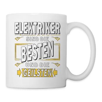 ELEKTRIKER SIND DIE BESTEN - Tasse - Weiß - Rechts