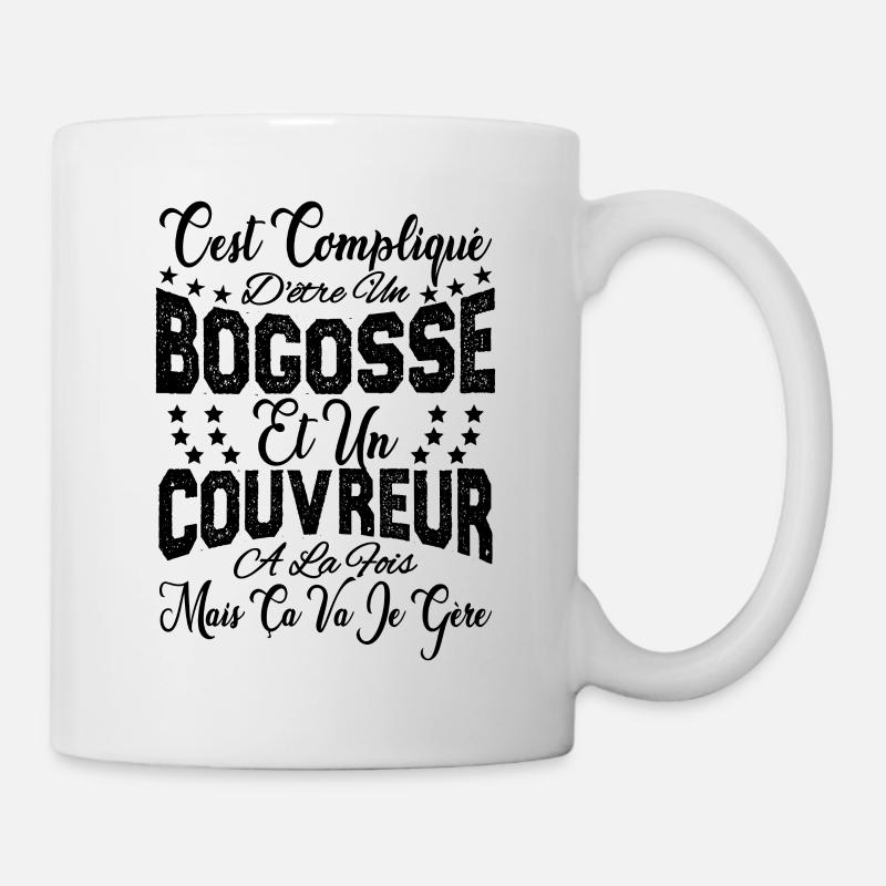 c'est compliqué d'être un Bogosse et un Couvreur. - Mug blanc - blanc