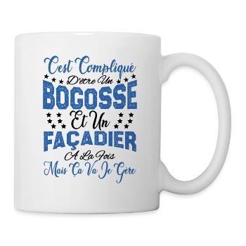 c'est compliqué d'être un Bogosse et un Façadier. - Mug blanc - blanc - Droite