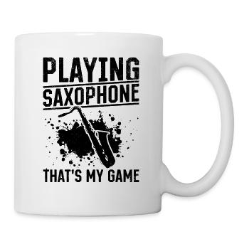 Playing Saxophone That's My Game Saxophone Player - Tasse - Weiß - Rechts