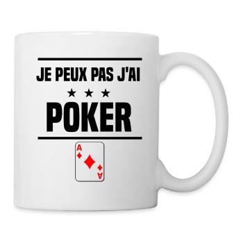j'peux pas j'ai poker humour - Mug blanc - blanc - Droite