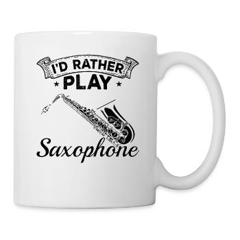 I'd Rather Play Saxophone - Saxophone Player Sax P - Mug - white - Right