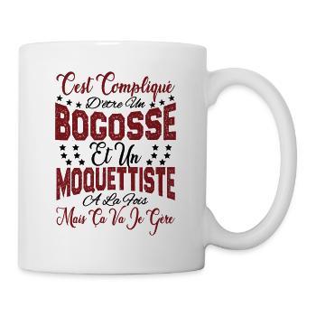 c'est compliqué être un Bogosse et un Moquettiste. - Mug blanc - blanc - Droite