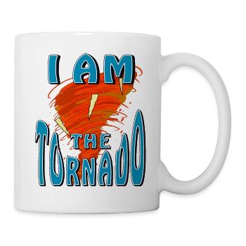 I AM THE TORNADO - Mug - white - Right