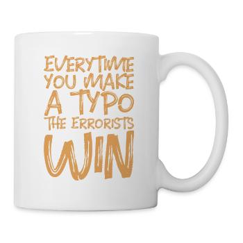 Everytime You Make A Typo, The Errorists Win 3 - Mug - white - Right