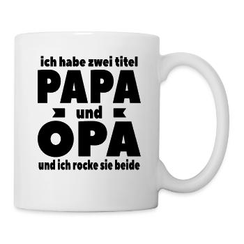 Ich Habe Zwei Titel Papa Und Opa - Tasse - Weiß - Rechts