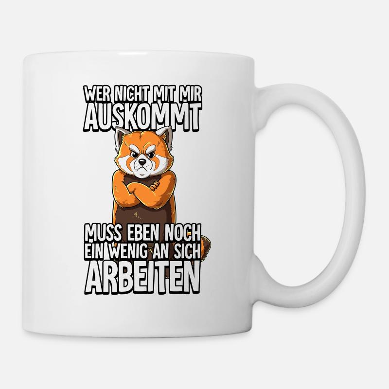 Roter Panda Wer Nicht Mit Mir Auskommt - Tasse - Weiß