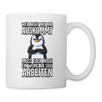 Pinguin Wer Nicht Mit Mir Auskommt - Tasse - Weiß - Rechts