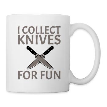 I Collect Knives For Fun 2 - Tasse - Weiß - Rechts