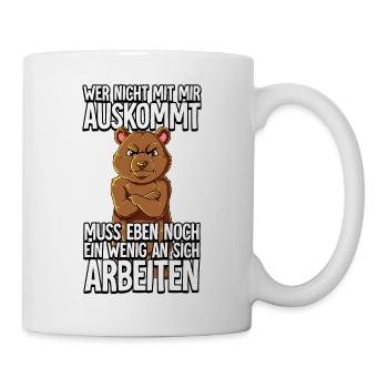 Bär Wer Nicht Mit Mir Auskommt - Tasse - Weiß - Rechts