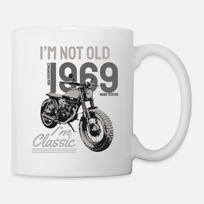 I'm Not Old I'm Classic. Biker Geburtstag 1969 - Tasse - Weiß