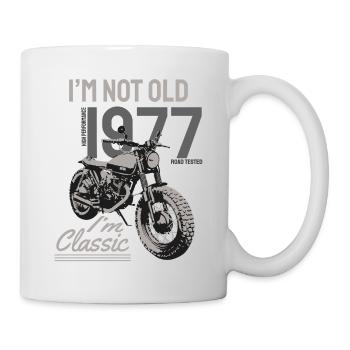 I'm Not Old I'm Classic. Biker Geburtstag 1977 - Tasse - Weiß - Rechts
