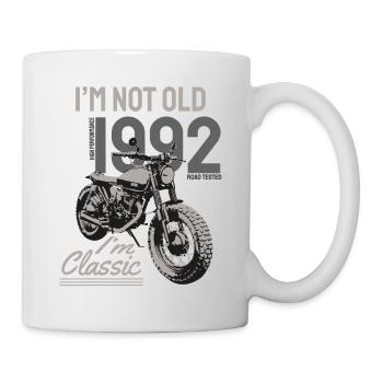 I'm Not Old I'm Classic. Biker Geburtstag 1992 - Tasse - Weiß - Rechts
