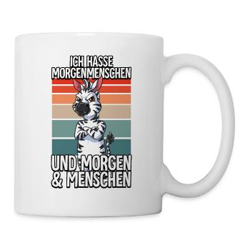 Ich Hasse Morgenmenschen Zebra - Tasse - Weiß - Rechts