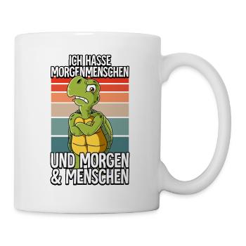 Ich Hasse Morgenmenschen Schildkröte - Tasse - Weiß - Rechts
