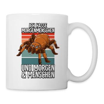 Ich Hasse Morgenmenschen Vogelspinne - Tasse - Weiß - Rechts