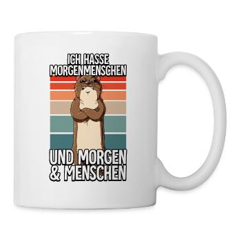 Ich Hasse Morgenmenschen Otter - Tasse - Weiß - Rechts