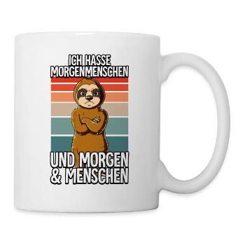 Ich Hasse Morgenmenschen Faultier - Tasse - Weiß - Rechts