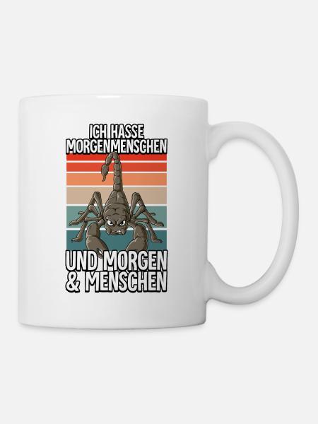 Ich Hasse Morgenmenschen Skorpion - Tasse - Weiß