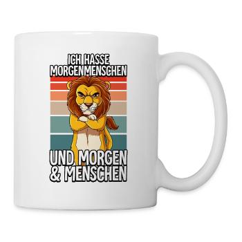 Ich Hasse Morgenmenschen Löwe - Tasse - Weiß - Rechts