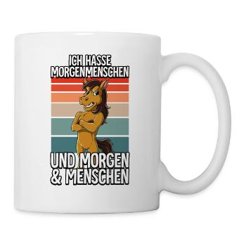 Ich Hasse Morgenmenschen Pferd - Tasse - Weiß - Rechts