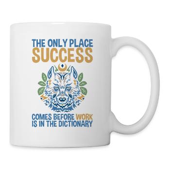 Le seul endroit où le succès passe avant le travail 2 - Mug blanc - blanc - Droite