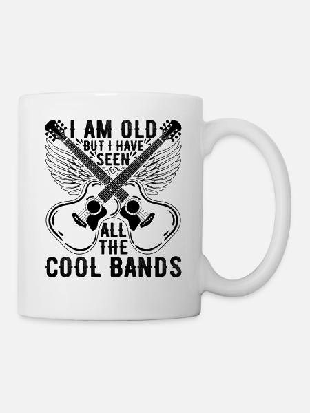 I Am Old But I Have Seen All The Cool Bands - Tasse - Weiß