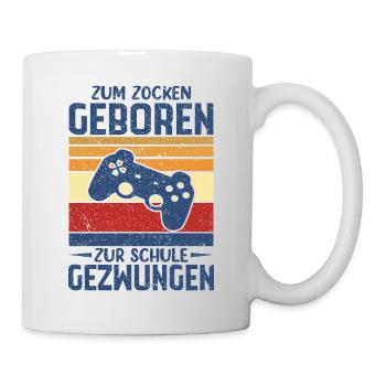 Zum Zocken Geboren Zur Schule Gezwungen - Tasse - Weiß - Rechts