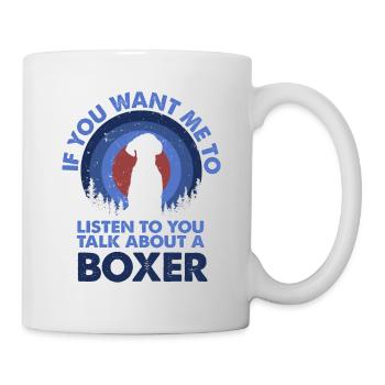 Sprechen Sie Über Hundeboxer - Tasse - Weiß - Rechts
