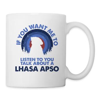 Sprechen Sie Über Den Hund Lhasa Apso - Tasse - Weiß - Rechts
