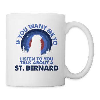 Talk About Dog St. Bernard - Mug - white - Right