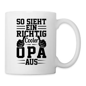 So Sieht Ein Richtig Cooler Opa Aus - Tasse - Weiß - Rechts