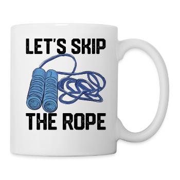 Funny Skipping Rope Skipping Rope Let's Skip The Rope - Mug - white - Right